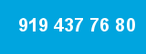 919 437 76 80